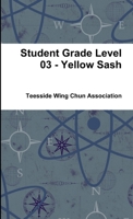 Student Grade Level 03 - Yellow Sash 0244334137 Book Cover
