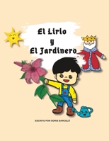 El Lirio y El Jardinero: Cuento Infantil con Valores B0C9S5HGZZ Book Cover