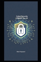 Cyber Security OWASP Top 10 (Cyber Security Series 4) B0FH6GCHY3 Book Cover