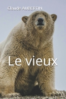 Le vieux B0BCS36Y7Z Book Cover