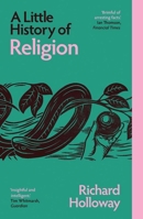 A Little History of Religion 0300228813 Book Cover