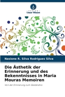 Die Ästhetik der Erinnerung und des Bekenntnisses in Maria Mouras Memoiren (German Edition) 6207751108 Book Cover