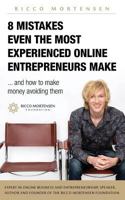8 Mistakes Even the Most Experienced Online Entrepreneurs Make and How to Make Money Avoiding Them 879988352X Book Cover