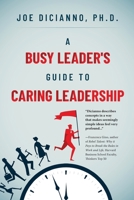 A Busy Leader's Guide for Caring Leadership 164663246X Book Cover
