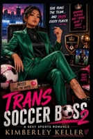 Trans Soccer Boss 2 B0H4QS4G39 Book Cover