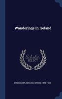 Wanderings in Ireland 9362998580 Book Cover
