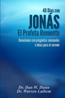 40 días con Jonás, el profeta renuente. (Spanish Edition) B0CLVNB7KN Book Cover