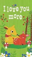 I Love you More 1626867631 Book Cover