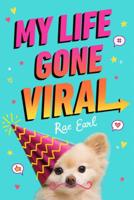 My Life Gone Viral 1250133807 Book Cover