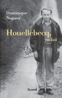 Houellebecq, En Fait 2213615616 Book Cover
