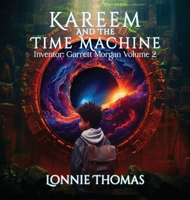 Kareem and the Time Machine 1524547506 Book Cover