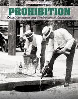 Prohibition: Social Movement and Controversial Amendment 1534564128 Book Cover