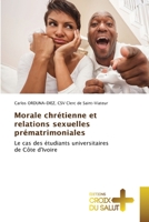 Morale chrétienne et relations sexuelles prématrimoniales 6203842397 Book Cover