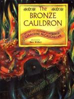 The Bronze Cauldron: Myths And Legends Of The World 0689817584 Book Cover