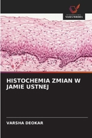 Histochemia Zmian W Jamie Ustnej (Polish Edition) 6209993958 Book Cover