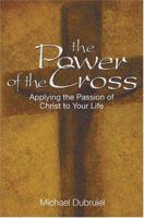 The Power of the Cross: Meditations for the Lenten Season 1592761003 Book Cover