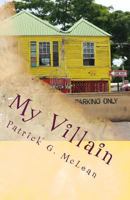 My Villain: Special Agents Lex Payne & Duke Elliot from EACA ~ Volume 8 1544870515 Book Cover