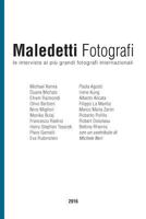 Maledetti Fotografi: Tutte Le Interviste del 2016 1541167252 Book Cover