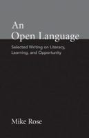 An Open Language: Selected Writing on Literacy, Learning, and Opportunity (Bedford/St. Martin's Professional Resources) 0312444745 Book Cover