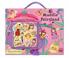 Muddle Fairyland: A Magnetic Play Book 0230743544 Book Cover