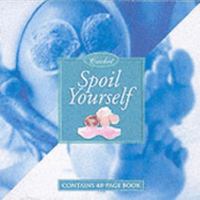 Spoil Yourself 1842296914 Book Cover