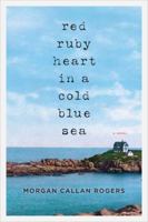 Red Ruby Heart in a Cold Blue Sea 0452298636 Book Cover