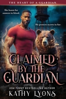 Claimed by the Guardian (The Heart of a Guardian) 1644578409 Book Cover