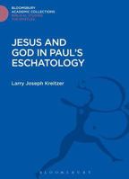 Jesus and God in Paul's Eschatology 1474230687 Book Cover