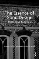 The Essence of Good Design: Responsive Cohesion 1041215347 Book Cover