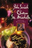 John Sarich at Chateau Ste. Michelle: For Cooks Who Love Wine 1570611211 Book Cover