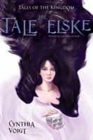 Elske: A Novel of the Kingdom (Kingdom, Book 4) 0689824726 Book Cover