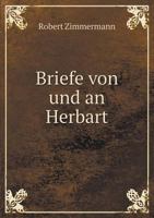 Briefe Von Und an Herbart 5518965567 Book Cover