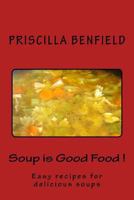 Soup is Good Food 150848287X Book Cover