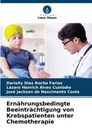 Ernährungsbedingte Beeinträchtigung von Krebspatienten unter Chemotherapie 6205354357 Book Cover
