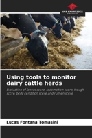 Using tools to monitor dairy cattle herds 6208129656 Book Cover