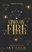 Stars on Fire: A Spectacular, Starlit Romance 0992458137 Book Cover
