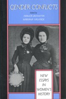 Gender Conflicts: New Essays in Women's History. Social History of Canada. 0802067735 Book Cover