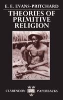 Theories of Primitive Religion 0198231318 Book Cover