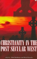Christianity in the Post Secular West 1925679128 Book Cover
