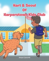 Hart and Seoul Of Harperstown Kid Club 1639032223 Book Cover