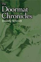 The Doormat Chronicles 0595198740 Book Cover