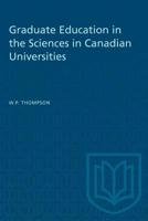 Graduate Education in the Sciences in Canadian Universities 1014618258 Book Cover