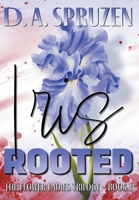 Iris Rooted (The Flower Ladies Trilogy) B0GTPM8844 Book Cover