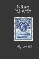 nothing fall apart B083XX67XD Book Cover