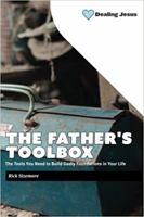 The Father's Tookbox: The Tools You Need to Build Godly Foundations in Your Life 0996463844 Book Cover