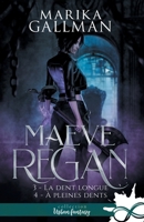 La dent longue - À pleines dents: Maeve Regan, T2 (French Edition) B0BKFJ6Q2S Book Cover