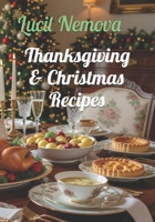 Thanksgiving & Christmas Recipes B0FR1BRL5J Book Cover