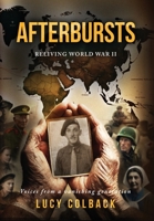 Afterbursts: Reliving World War II 9887637068 Book Cover