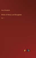 Works of Henry Lord Brougham: Vol. 1 3368166298 Book Cover