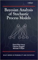 Bayesian Analysis of Stochastic Process Models 0470744537 Book Cover